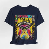 Aesthetic Magneto Was Right - Marvels X-Men 97 Vintage Mutant Superheroes Movie Streetwear  Unisex Short Sleeve T-Shirt - Swefashionstore